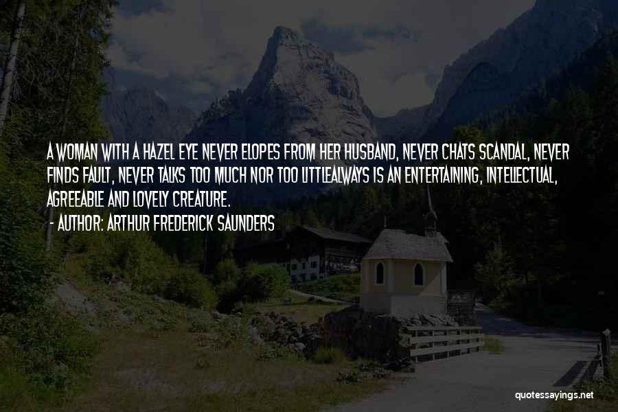 Agreeable Quotes By Arthur Frederick Saunders