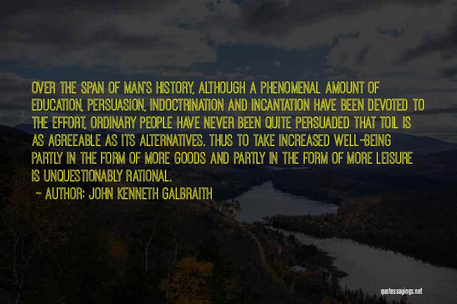 Agreeable Quotes By John Kenneth Galbraith