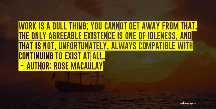 Agreeable Quotes By Rose Macaulay