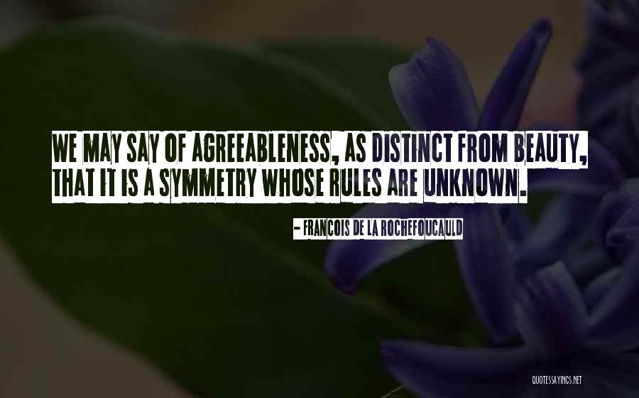 Agreeableness Quotes By Francois De La Rochefoucauld Agreeableness Quotes By Francois De La Rochefoucauld