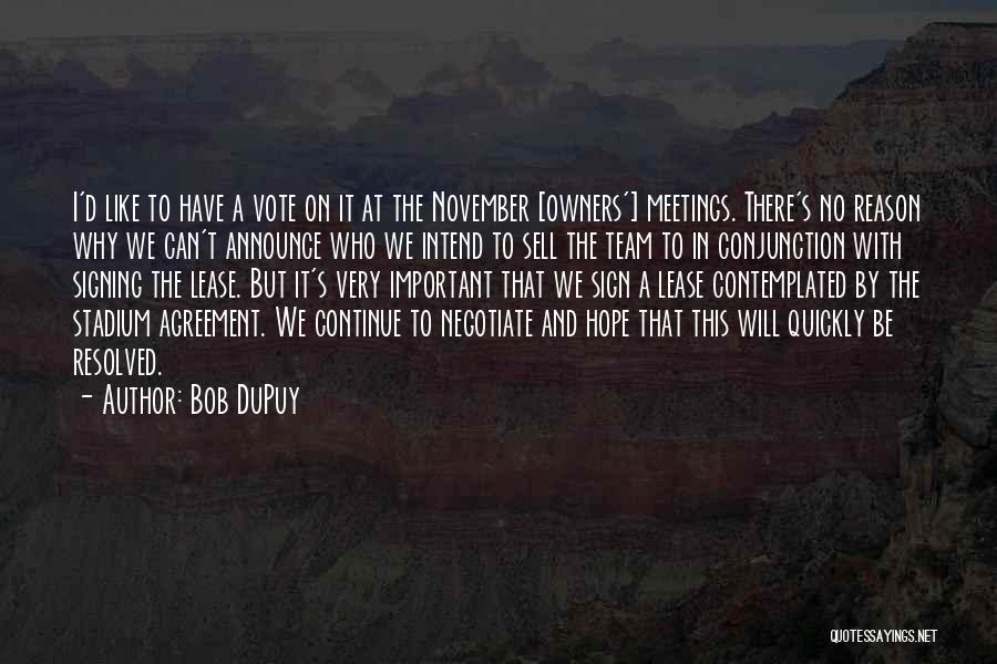 Agreement Quotes By Bob DuPuy