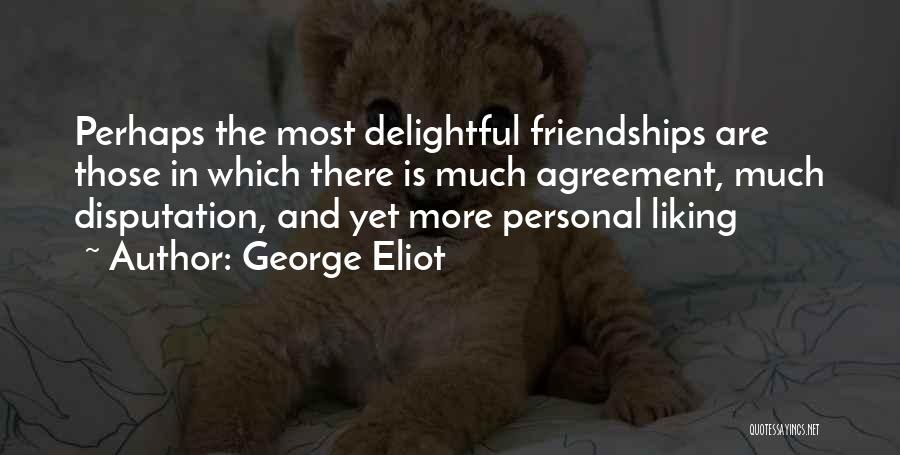 Agreement Quotes By George Eliot
