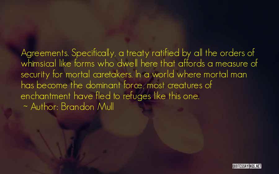 Agreements Quotes By Brandon Mull