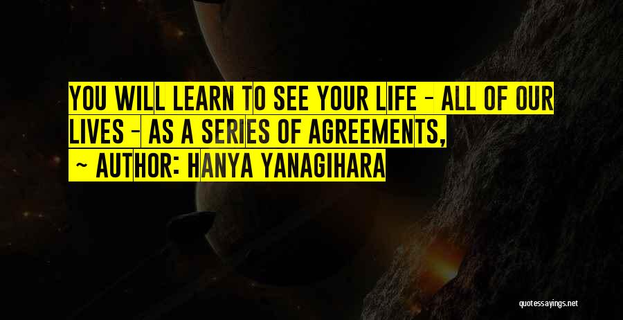 Agreements Quotes By Hanya Yanagihara