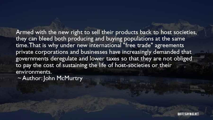 Agreements Quotes By John McMurtry