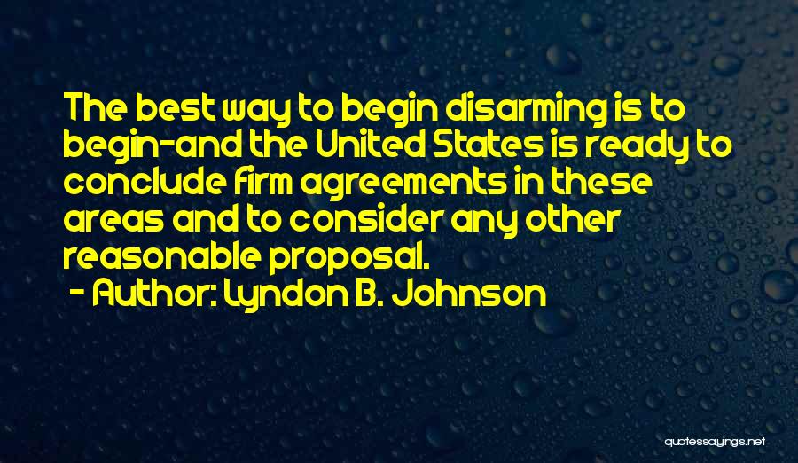 Agreements Quotes By Lyndon B. Johnson