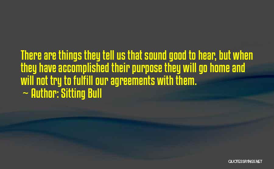 Agreements Quotes By Sitting Bull