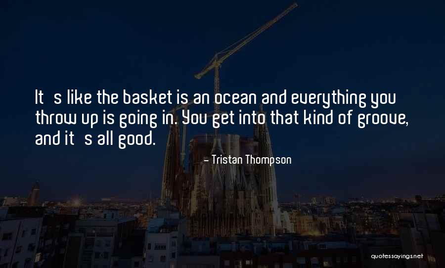 Agreguen Quotes By Tristan Thompson