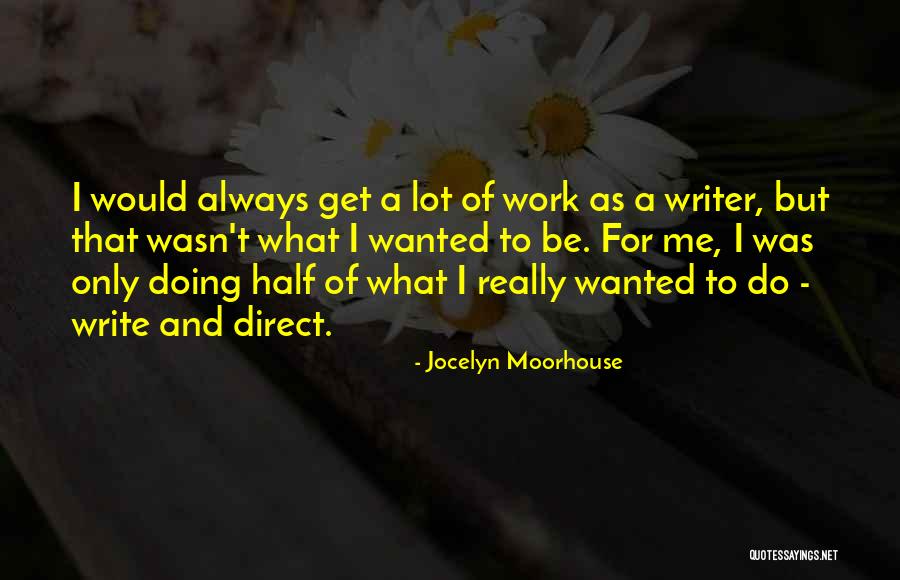 Agresivan Quotes By Jocelyn Moorhouse Agresivan Quotes By Jocelyn Moorhouse