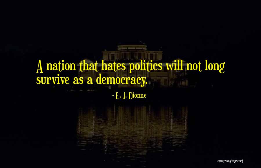 Agressivo Ft Quotes By E. J. Dionne Agressivo Ft Quotes By E. J. Dionne
