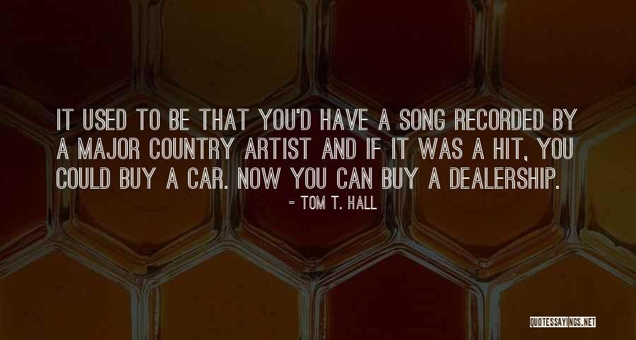 Agresso Ucc Quotes By Tom T. Hall Agresso Ucc Quotes By Tom T. Hall