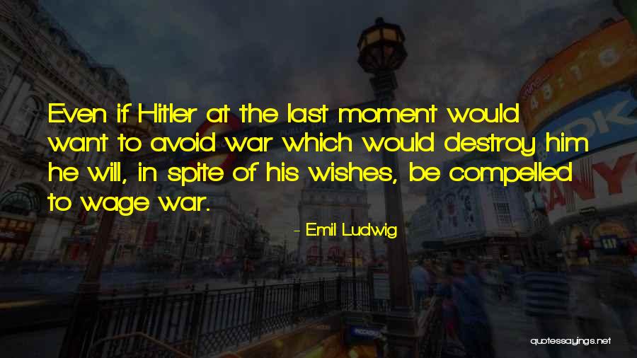 Agrestes Violento Quotes By Emil Ludwig Agrestes Violento Quotes By Emil Ludwig