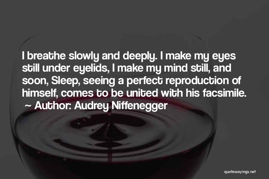 Agribusinesses In Texas Quotes By Audrey Niffenegger