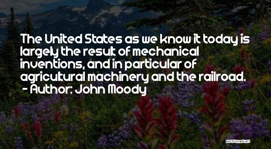 Agricultural Machinery Quotes By John Moody