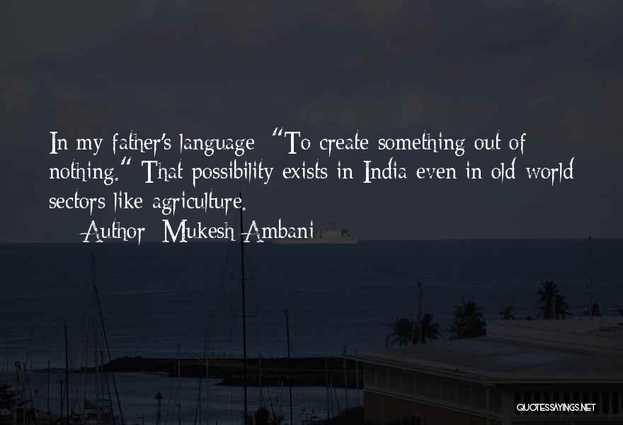 Agriculture In India Quotes By Mukesh Ambani