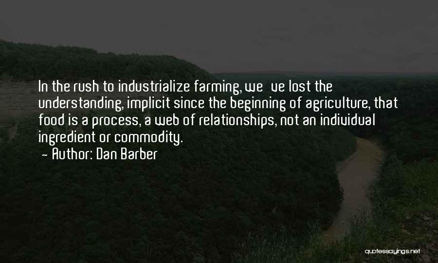 Agriculture Quotes By Dan Barber
