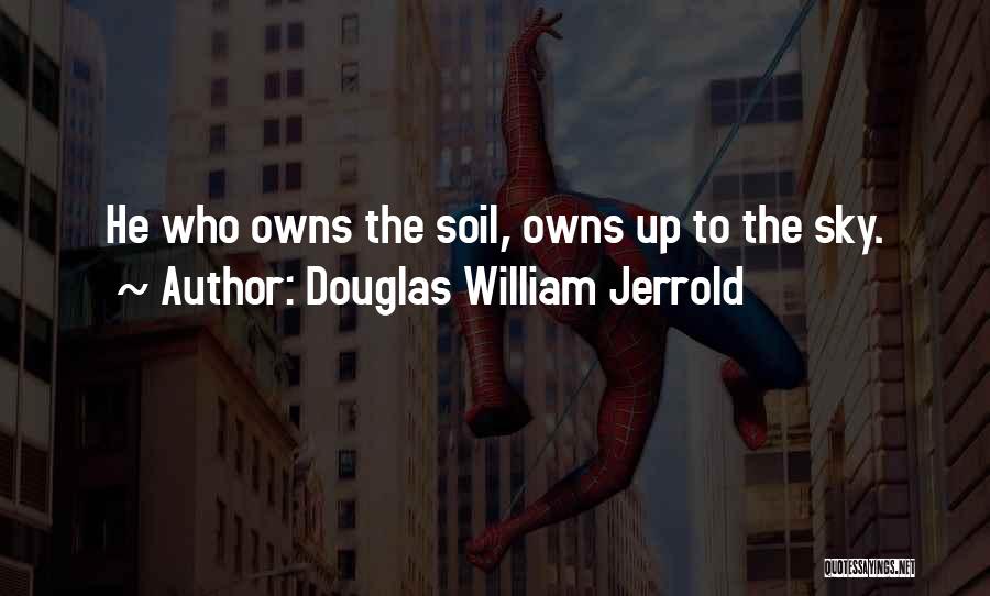 Agriculture Quotes By Douglas William Jerrold