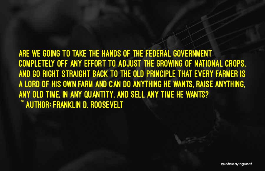Agriculture Quotes By Franklin D. Roosevelt