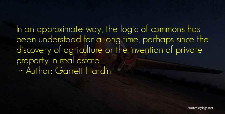 Agriculture Quotes By Garrett Hardin