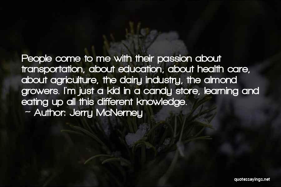 Agriculture Quotes By Jerry McNerney