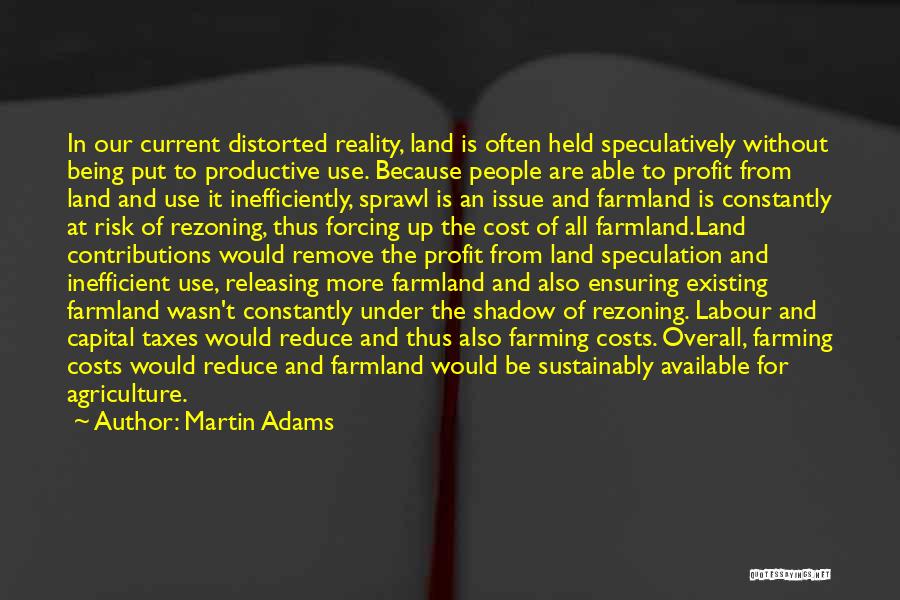 Agriculture Quotes By Martin Adams