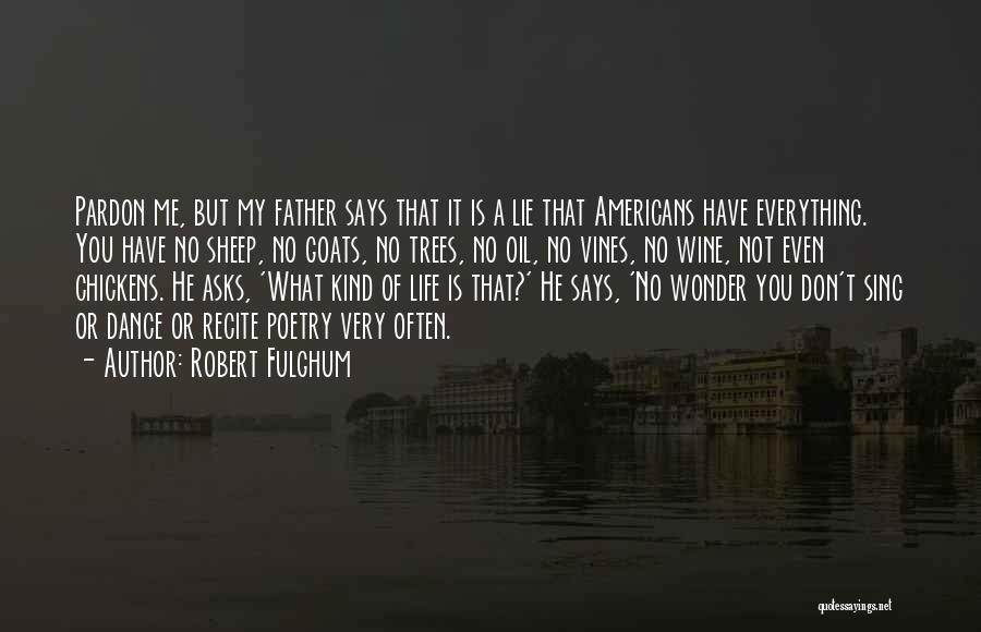 Agriculture Quotes By Robert Fulghum