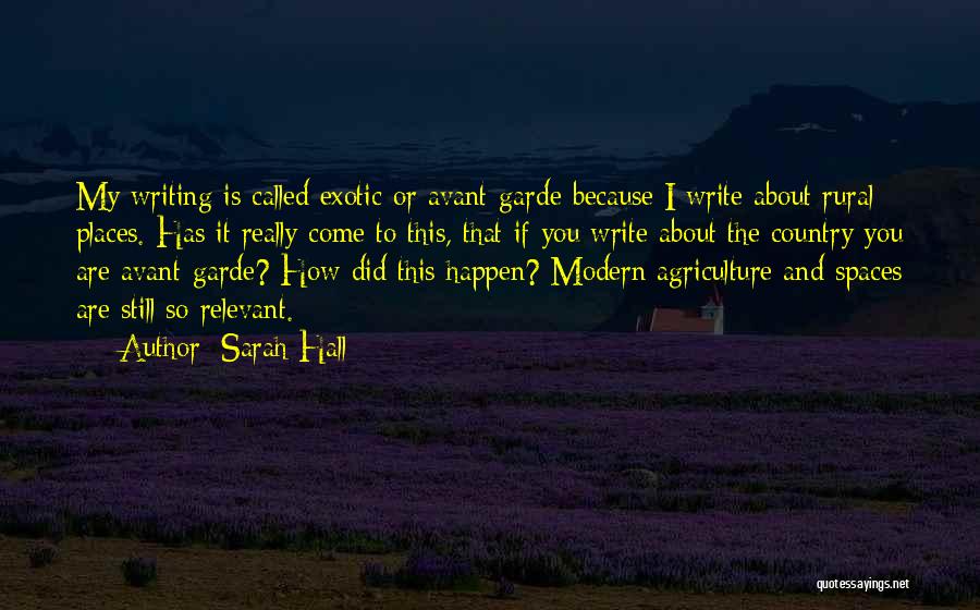 Agriculture Quotes By Sarah Hall