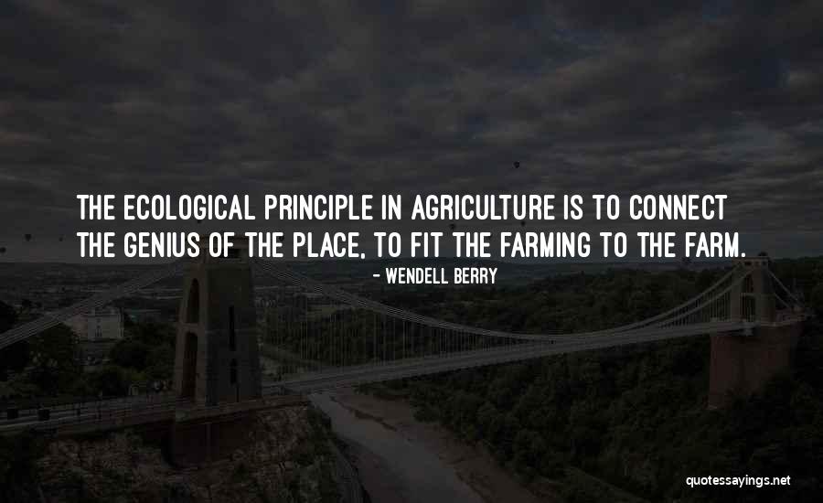 Agriculture Quotes By Wendell Berry