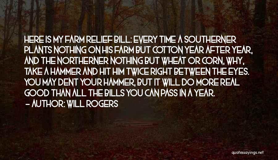 Agriculture Quotes By Will Rogers