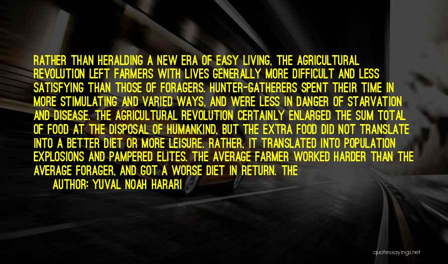 Agriculture Quotes By Yuval Noah Harari