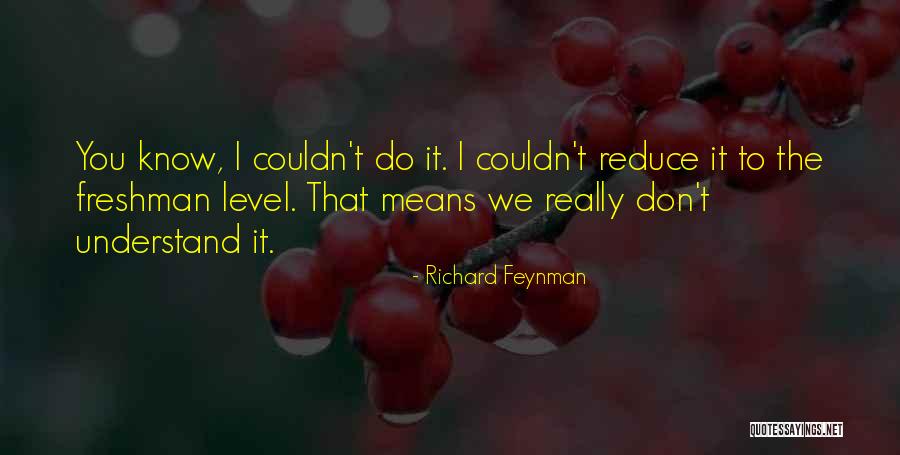 Agridev Quotes By Richard Feynman Agridev Quotes By Richard Feynman