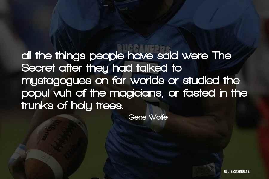 Agro Tourism Quotes By Gene Wolfe Agro Tourism Quotes By Gene Wolfe
