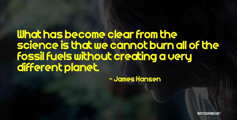 Agrofuel Quotes By James Hansen