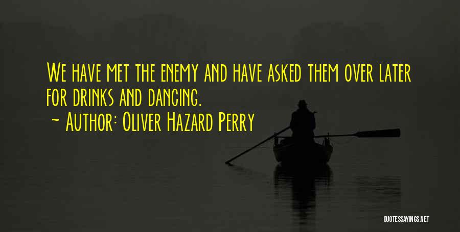 Agrofuel Quotes By Oliver Hazard Perry