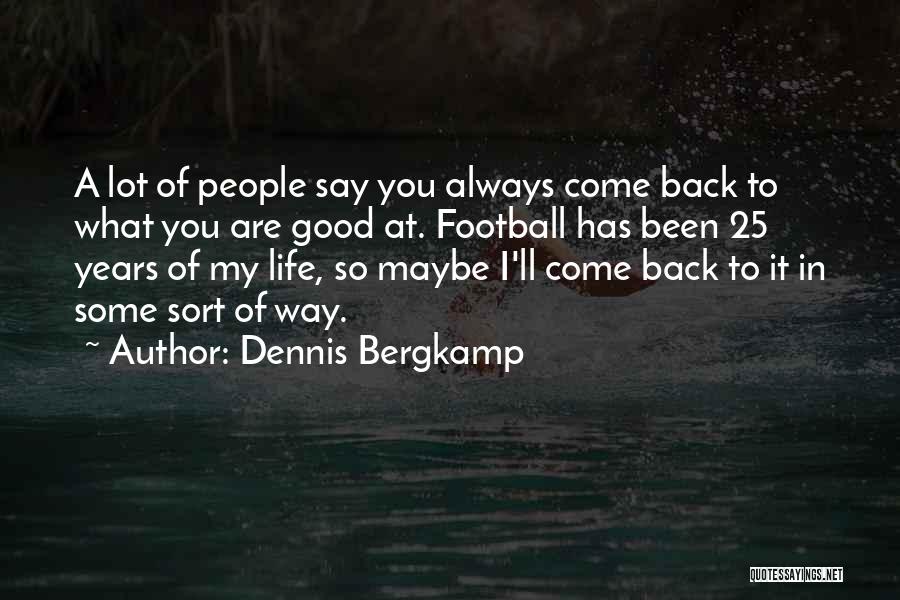 Agrupados En Quotes By Dennis Bergkamp