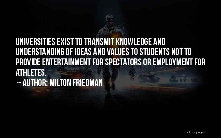 Agterga Quotes By Milton Friedman