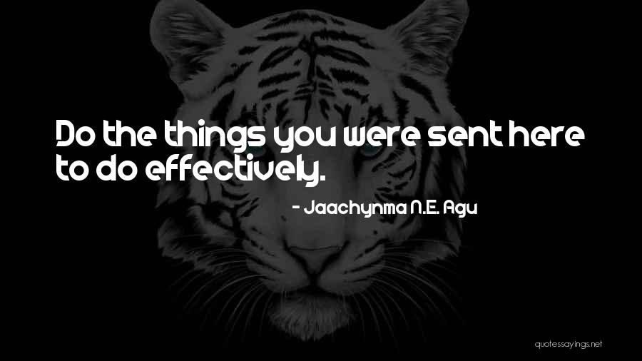 Agu Jaachynma N E Quotes By Jaachynma N.E. Agu Agu Jaachynma N E Quotes By Jaachynma N.E. Agu