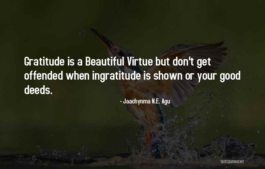 Agu Jaachynma N E Quotes By Jaachynma N.E. Agu Agu Jaachynma N E Quotes By Jaachynma N.E. Agu