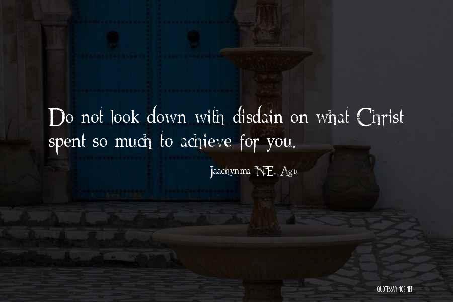 Agu Jaachynma N E Quotes By Jaachynma N.E. Agu