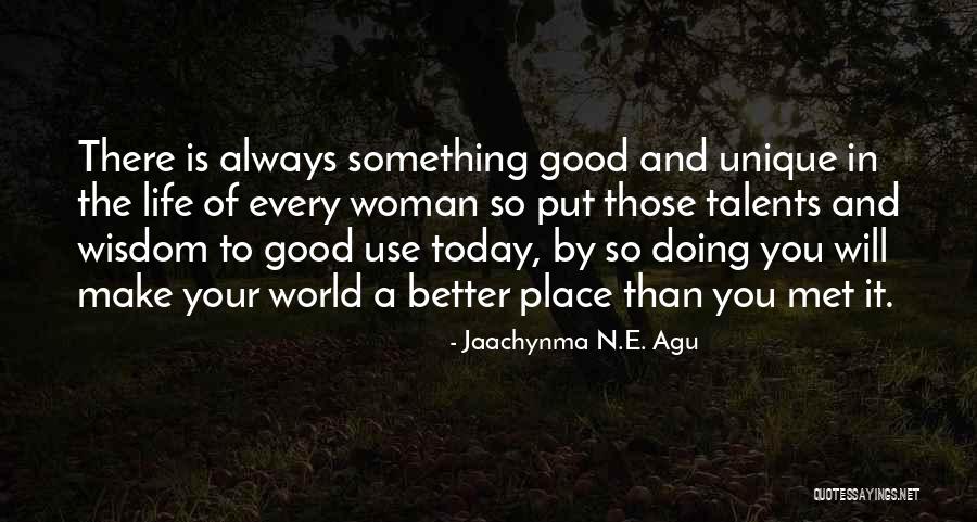 Agu Jaachynma N E Quotes By Jaachynma N.E. Agu Agu Jaachynma N E Quotes By Jaachynma N.E. Agu
