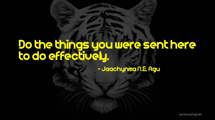 Agu Jaachynma Quotes By Jaachynma N.E. Agu Agu Jaachynma Quotes By Jaachynma N.E. Agu