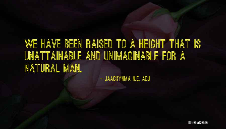 Agu Jaachynma Quotes By Jaachynma N.E. Agu Agu Jaachynma Quotes By Jaachynma N.E. Agu