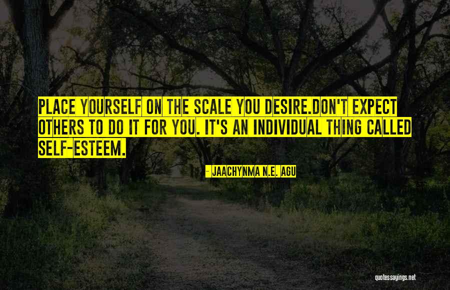 Agu Quotes By Jaachynma N.E. Agu Agu Quotes By Jaachynma N.E. Agu