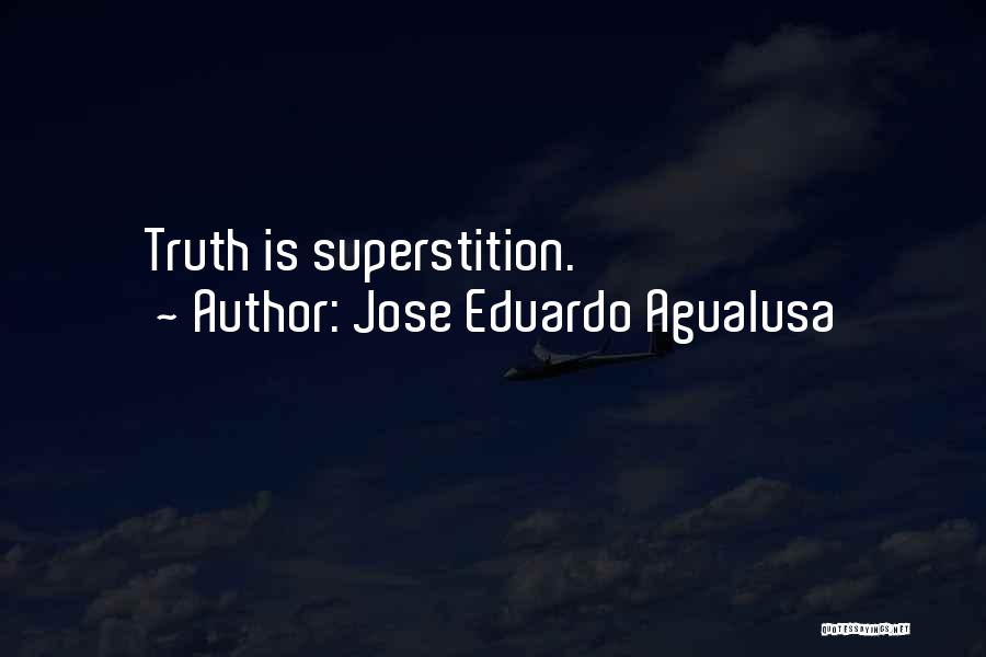 Agualusa Quotes By Jose Eduardo Agualusa