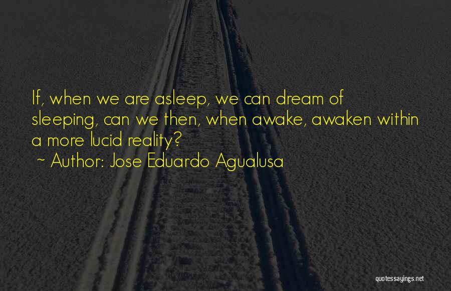 Agualusa Quotes By Jose Eduardo Agualusa