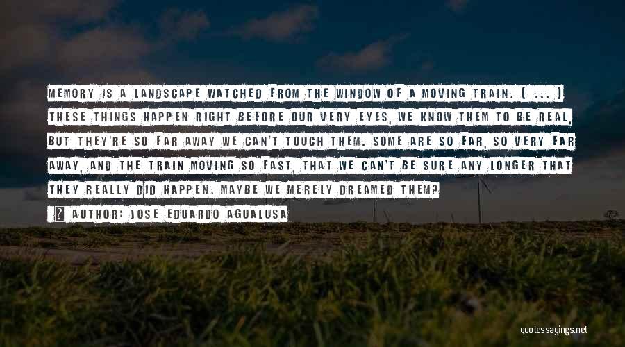 Agualusa Quotes By Jose Eduardo Agualusa