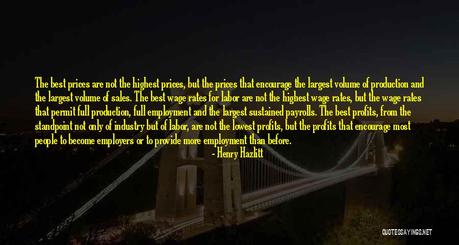 Aguardiente Quotes By Henry Hazlitt Aguardiente Quotes By Henry Hazlitt