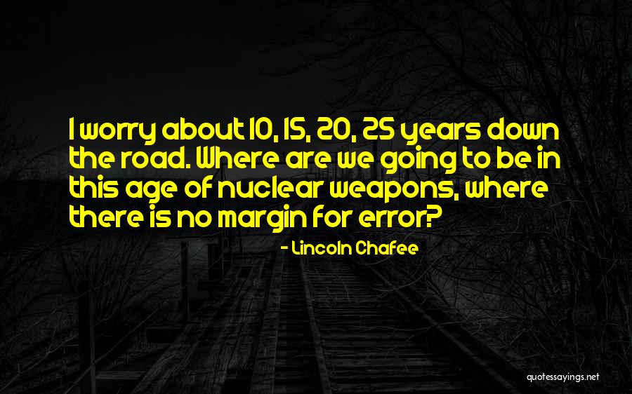 Aguasanta Erminy Quotes By Lincoln Chafee Aguasanta Erminy Quotes By Lincoln Chafee