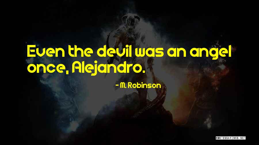 Agudelo Monica Quotes By M. Robinson Agudelo Monica Quotes By M. Robinson