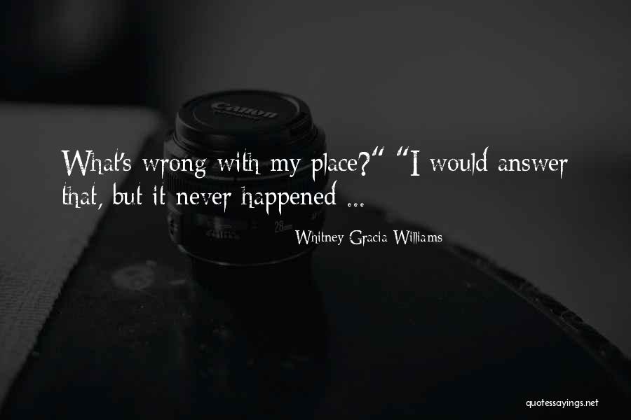 Agudezas Mentales Quotes By Whitney Gracia Williams Agudezas Mentales Quotes By Whitney Gracia Williams
